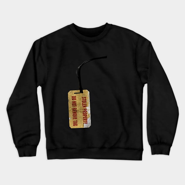 Stolen Crewneck Sweatshirt by Ricann Print 